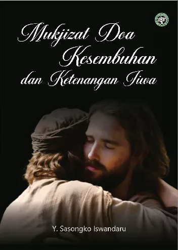 Mukjizat Doa Kesembuhan dan Ketenangan Jiwa