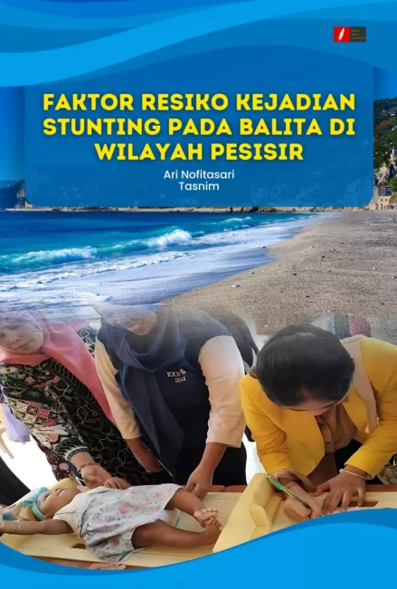 FAKTOR RESIKO KEJADIAN STUNTING PADA BALITA DI WILAYAH PESISIR