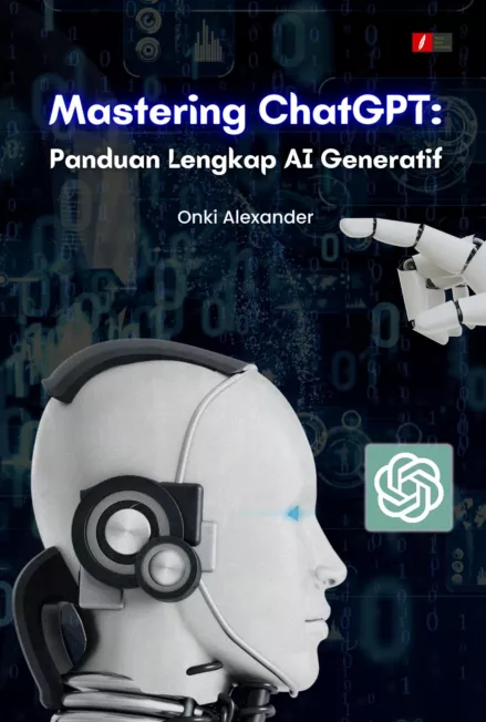 Mastering ChatGPT: Panduan Lengkap AI Generatif