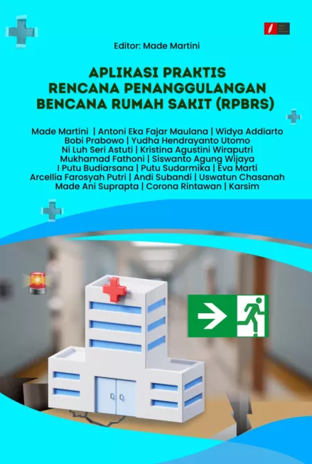 Aplikasi Praktis Rencana Penanggulangan Bencana Rumah Sakit (RPBRS)