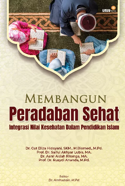 Membangun Peradaban SehatIntegrasi Nilai Kesehatan Dalam Pendidikan Islam