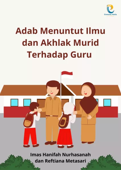 Adab Menuntut Ilmu dan Akhlak Murid Terhadap Guru