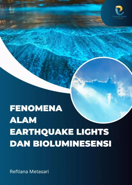 Fenomena Alam Earthquake Lights dan Bioluminesensi
