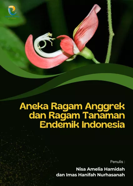 Aneka Ragam Anggrek dan Ragam Tanaman Endemik Indonesia