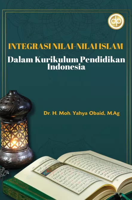 Integrasi Nilai-Nilai Islam Dalam Kurikulum Pendidikan Indonesia