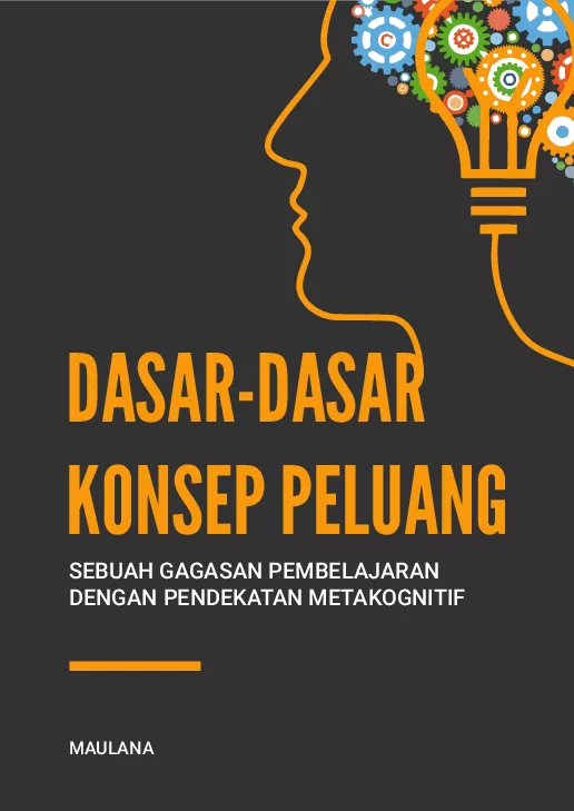 Dasar-Dasar Konsep Peluang: Sebuah Gagasan Pembelajaran dengan Pendekaan Metakognitif