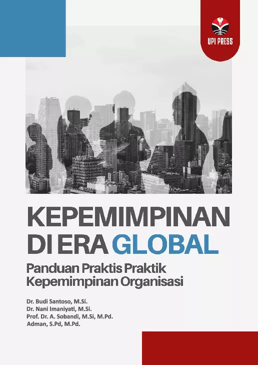 Kepemimpinan di Era Global: Panduan Praktis Praktik Kepemimpinan Organisasi
