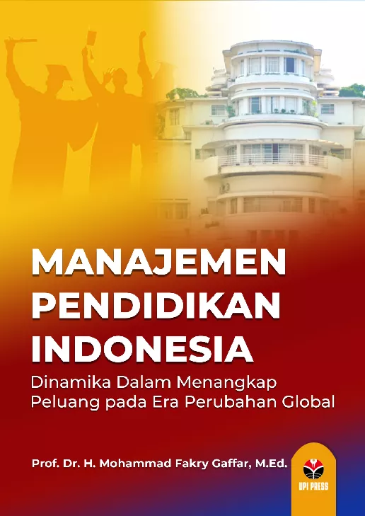 Manajemen Pendidikan Indonesia: Dinamika Dalam Menangkap Peluang pada Era Perubahan Global