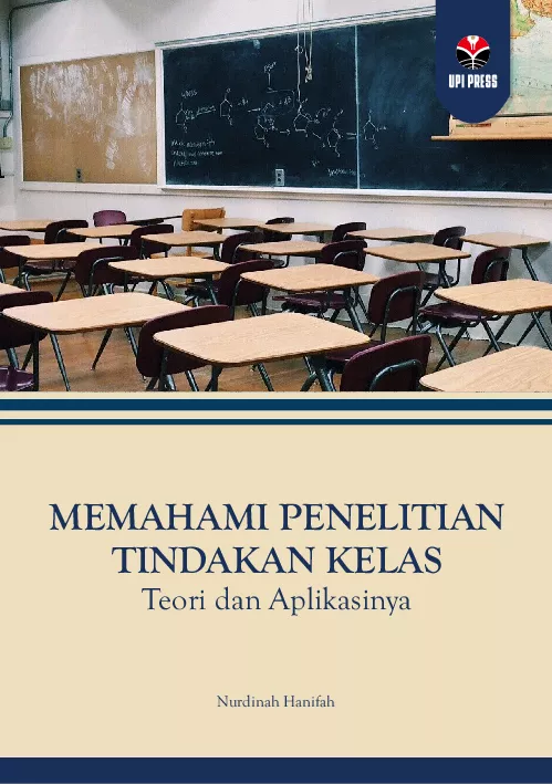Memahami Penelitian Tindakan Kelas: Teori dan Aplikasinya