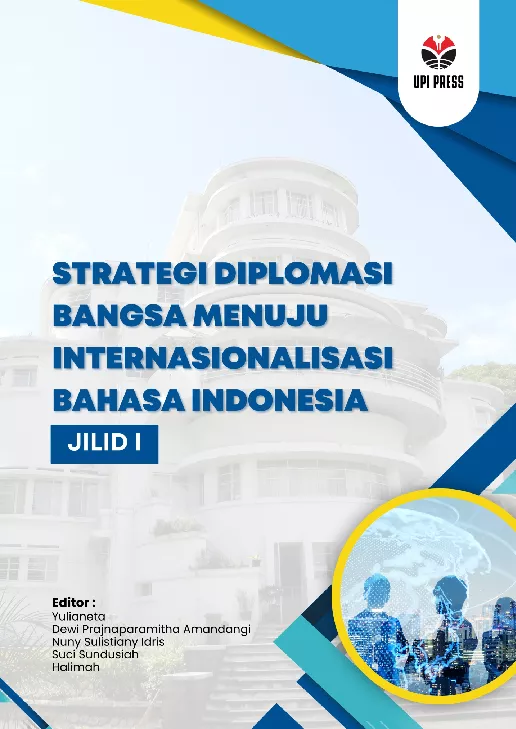Strategi Diplomasi Bangsa Menuju Internasionalisasi Bahasa Indonesia Jilid I