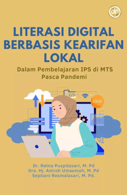 Literasi Digital Berbasis Kearifan Lokal Dalam Pembelajaran IPS di MTS Pasca Pandemi