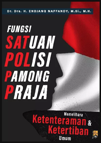 Fungsi Satuan Polisi Pamong Praja dalam Memelihara Ketenteraman dan Ketertiban Umum