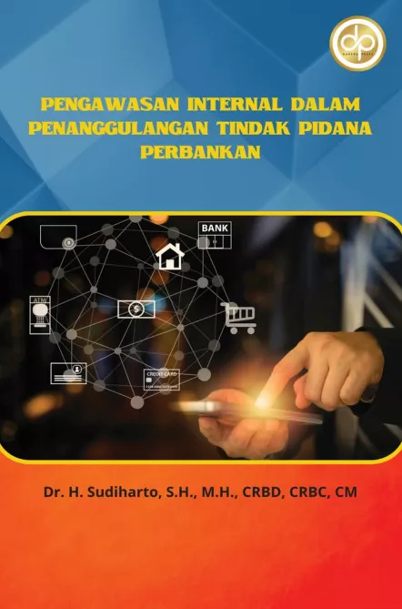 Pengawasan Internal Dalam Penanggulangan Tindak Pidana Perbankan