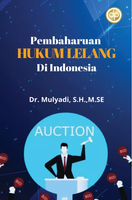 Pembaharuan Hukum Lelang di Indonesia