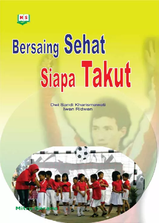 Bersaing Sehat Siapa Takut