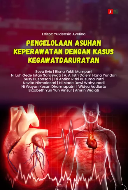 PENGELOLAAN ASUHAN KEPERAWATAN DENGAN KASUS KEGAWATDARURATAN
