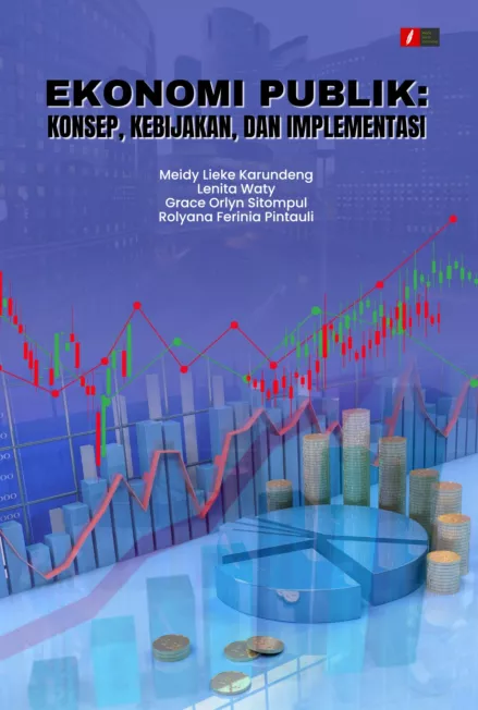 Ekonomi Publik: Konsep, Kebijakan, dan Implementasi