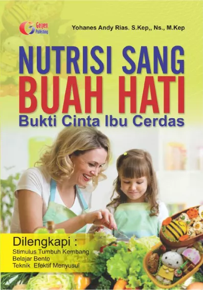 Nutrisi Sang Buah Hati Bukti Cinta Ibu Cerdas