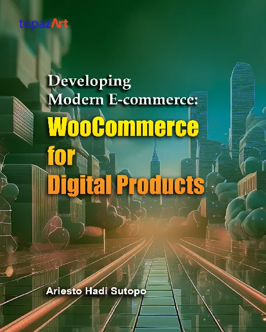 Developing Modern E-commerce: WooCommerce for Digital Products