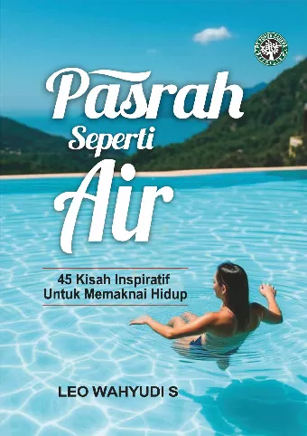 PASRAH SEPERTI AIR