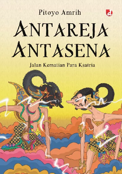Antareja Antasena; Jalan Kematian Para Ksatria