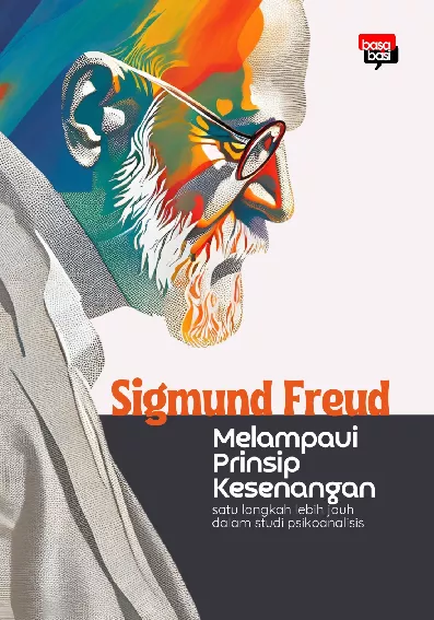 Melampaui Prinsip Kesenangan; satu langkah lebih jauh dalam studi psikoanalisis