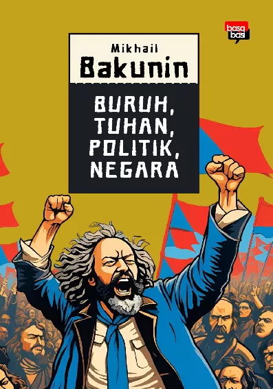 Buruh, Tuhan, Politik, Negara