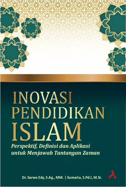 Inovasi Pendidikan Islam :Perspektif, Definisi Dan Aplikasi Untuk Menjawab Tantangan Zaman