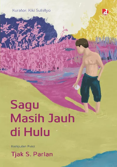 Sagu Masih Jauh di Hulu