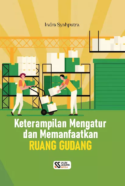 Keterampilan Mengatur dan Memanfaatkan Ruang Gudang