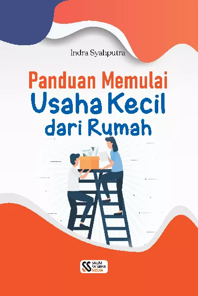 Panduan Memulai Usaha Kecil dari Rumah