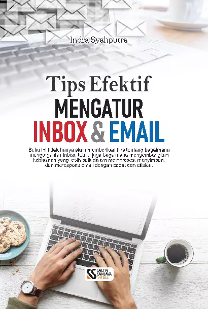 Tips Efektif Mengatur Inbox dan Email