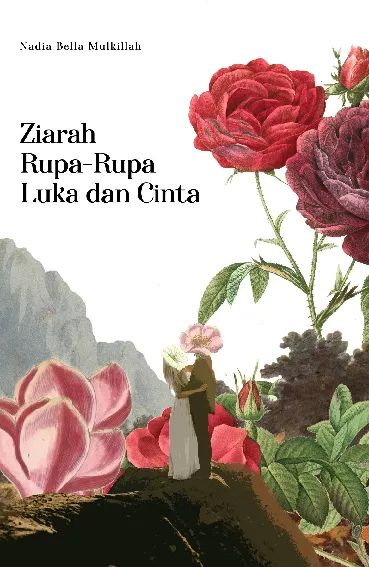 Ziarah Rupa Rupa Luka dan Cinta