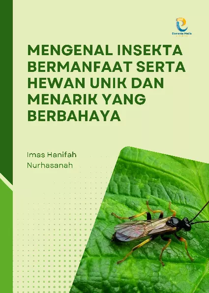 Mengenal Insekta Bermanfaat serta Hewan Unik dan Menarik yang Berbahaya