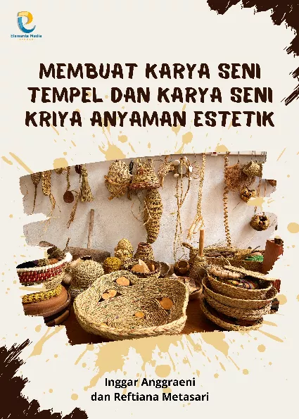 Membuat Karya Seni Tempel dan Karya Seni Kriya Anyaman Estetik