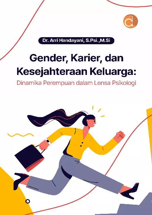 Gender, Karier, Dan Kesejahteraan Keluarga: Dinamika Perempuan Dalam Lensa Psikologi