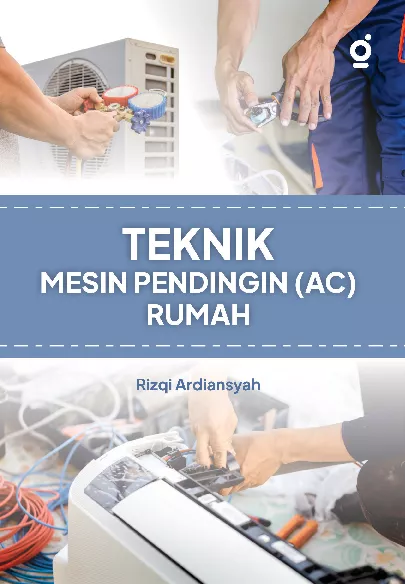 Teknik Mesin Pendingin (AC) Rumah