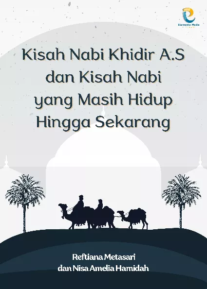 Kisah Nabi Khidir A.S dan Kisah Nabi yang Masih Hidup Hingga Sekarang