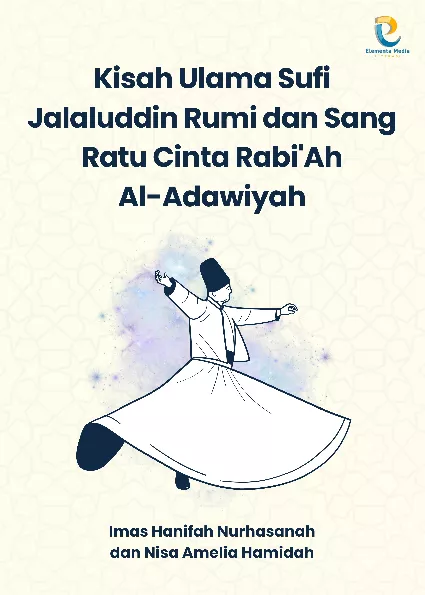 Kisah Ulama Sufi Jalaluddin Rumi dan Sang Ratu Cinta Rabi''Ah Al-Adawiyah