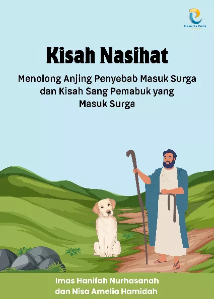 Kisah Nasihat: Menolong Anjing Penyebab Masuk Surga dan Kisah Sang Pemabuk yang Masuk Surga