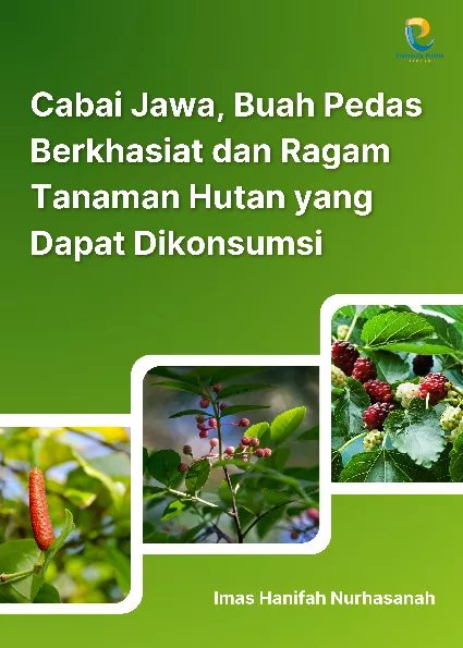 Cabai Jawa, Buah Pedas Berkhasiat dan Ragam Tanaman Hutan yang Dapat Dikonsumsi