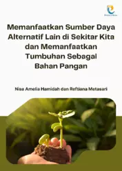 Memanfaatkan Sumber Daya Alternatif Lain di Sekitar Kita dan Memanfaatkan Tumbuhan Sebagai Bahan Pangan