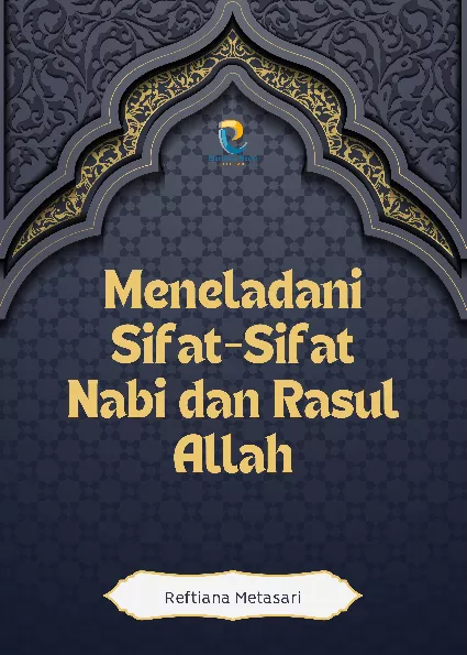 Meneladani Sifat-Sifat Nabi dan Rasul Allah