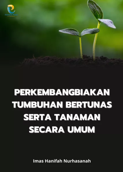 Perkembangbiakan Tumbuhan Bertunas serta Tanaman Secara Umum