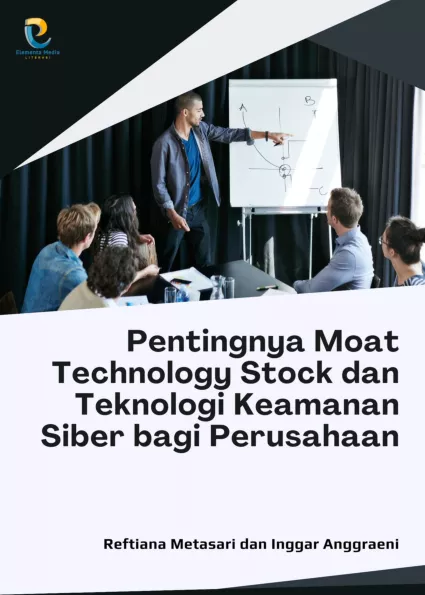 Pentingnya Moat Technology Stock dan Teknologi Keamanan Siber bagi Perusahaan