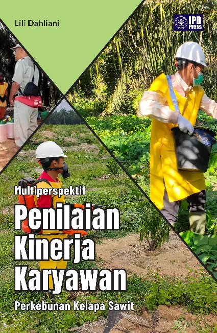 Multiperspektif Penilaian Kinerja Karyawan Perkebunan Kelapa Sawit