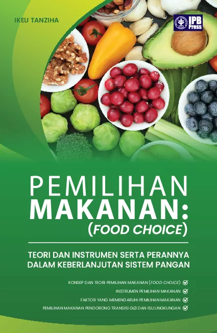 Pemilihan Makanan: (food choice) Teori dan Instrumen Serta Perannya dalam Keberlanjutan Sistem Pangan