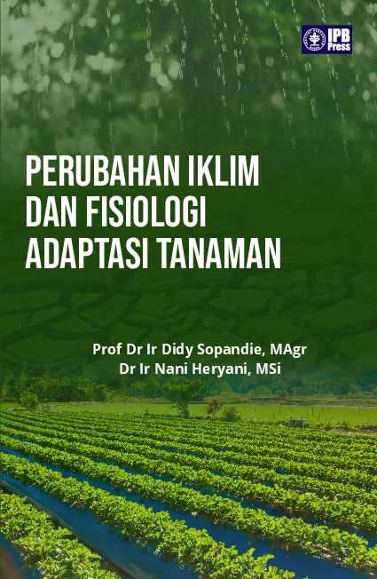 Perubahan Iklim dan Fisiologi Adaptasi Tanaman