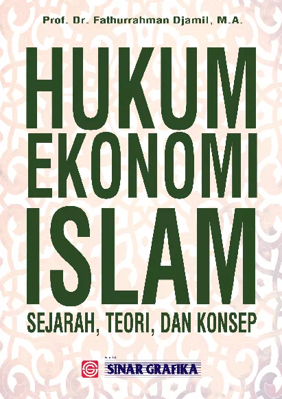 Hukum Ekonomi Islam: Sejarah, Teori, dan Konsep