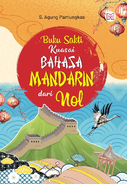 Buku Sakti Kuasai Bahasa Mandarin dari Nol